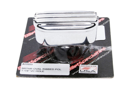 Billet Breather Oval Ribbed 1 - 1/4in VC Hole - Billet Specialties | Evolution Auto Retroworks
